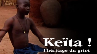 Keïta l&rsquo;héritage du griot