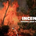 Incendies, innover pour mieux lutter