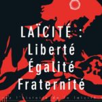 Laïcité, liberté, égalité, fraternité